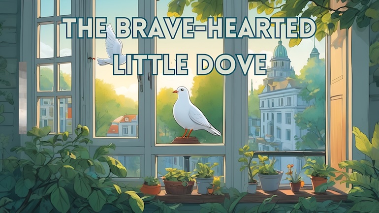 The Brave-Hearted Little Dove
